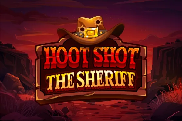 Hoot Shot The Sheriff